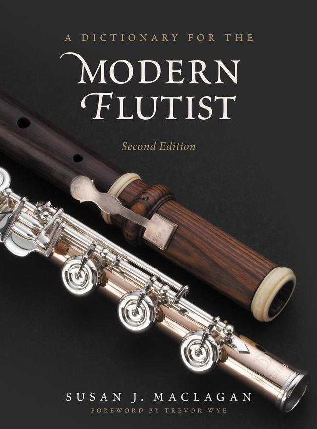 A Dictionary for the Modern Flutist by Susan J. Maclagan