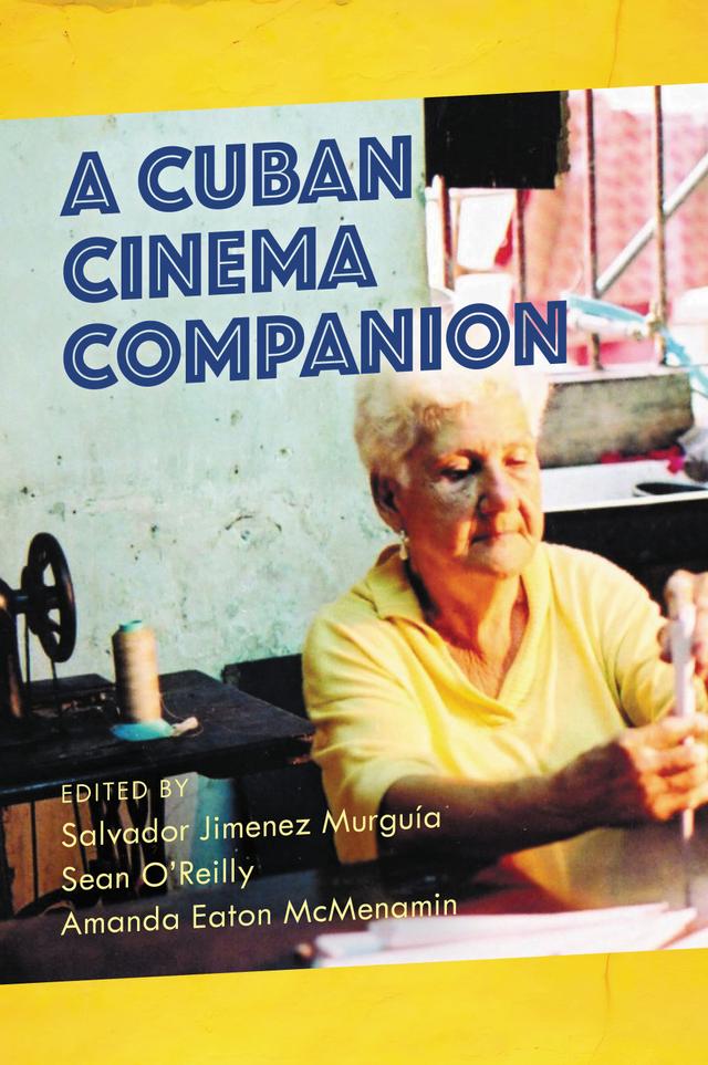 A Cuban Cinema Companion by 