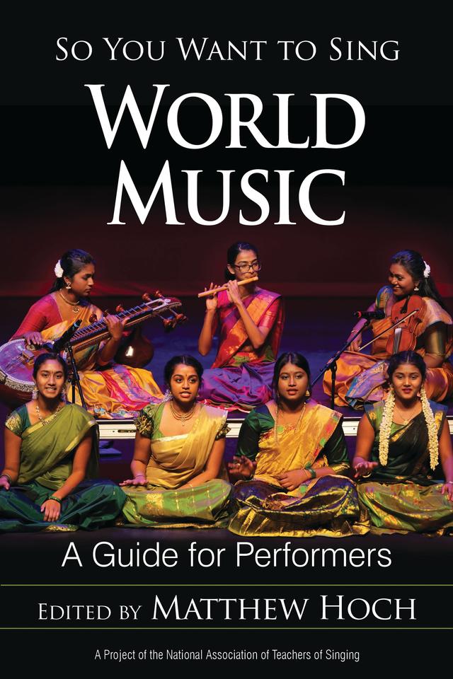 So You Want to Sing World Music by Matthew Hoch
