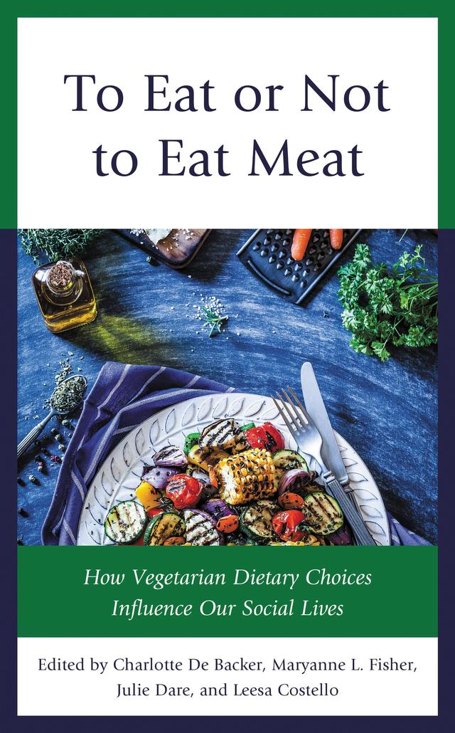To Eat or Not to Eat Meat by Charlotte De Backer, Julie Dare, Leesa Costello, Maryanne L. Fisher