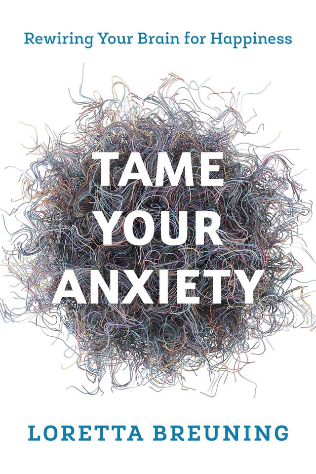 Tame Your Anxiety by 