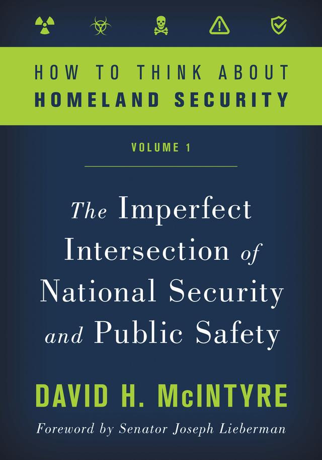 How to Think about Homeland Security by David H. McIntyre