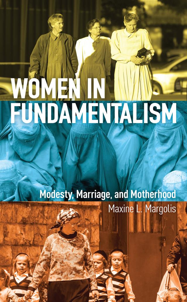 Women in Fundamentalism by Maxine L. Margolis
