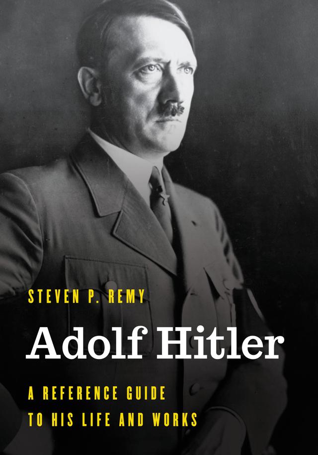 Adolf Hitler by Steven P. Remy
