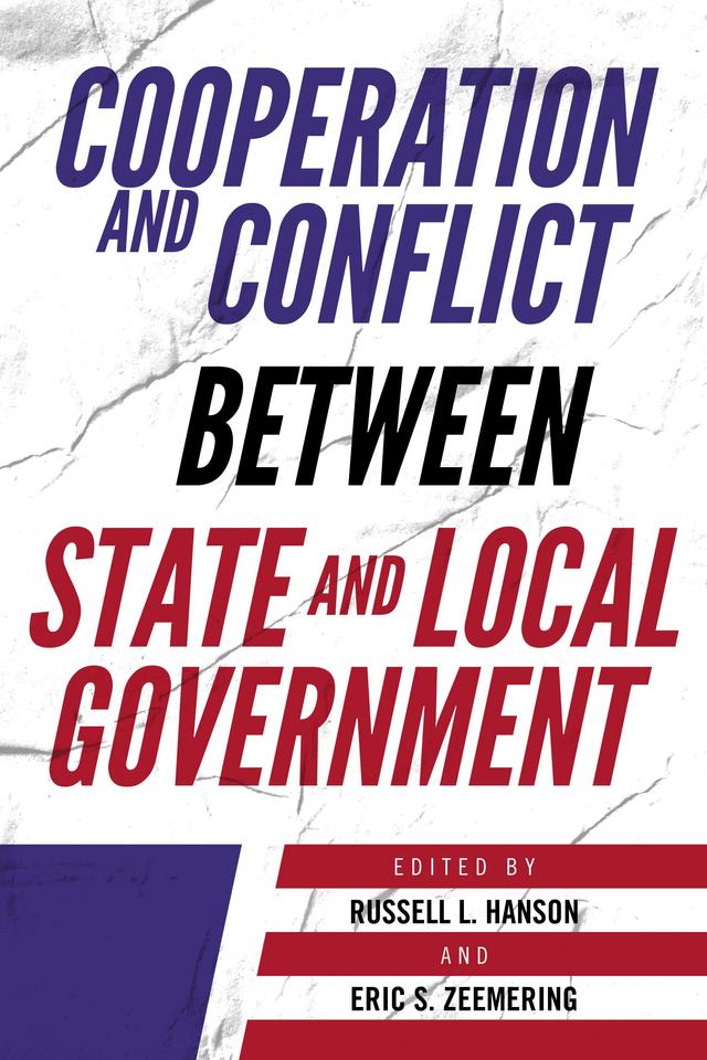 Cooperation and Conflict between State and Local Government by 
