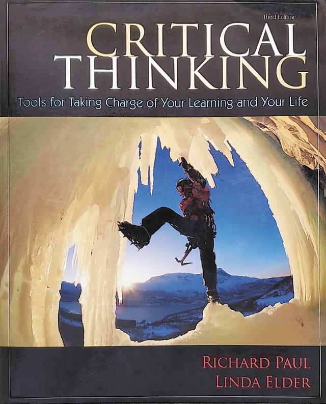 Critical Thinking by Linda Elder, Richard Paul