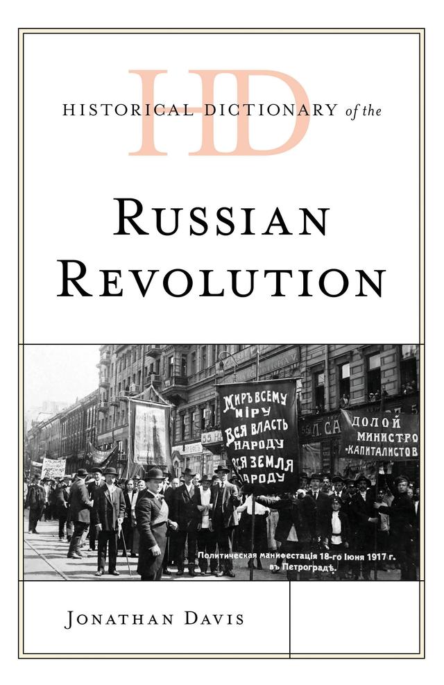Historical Dictionary of the Russian Revolution by Jonathan Davis