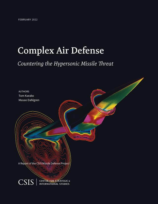 Complex Air Defense by Masao Dahlgren, Tom Karako