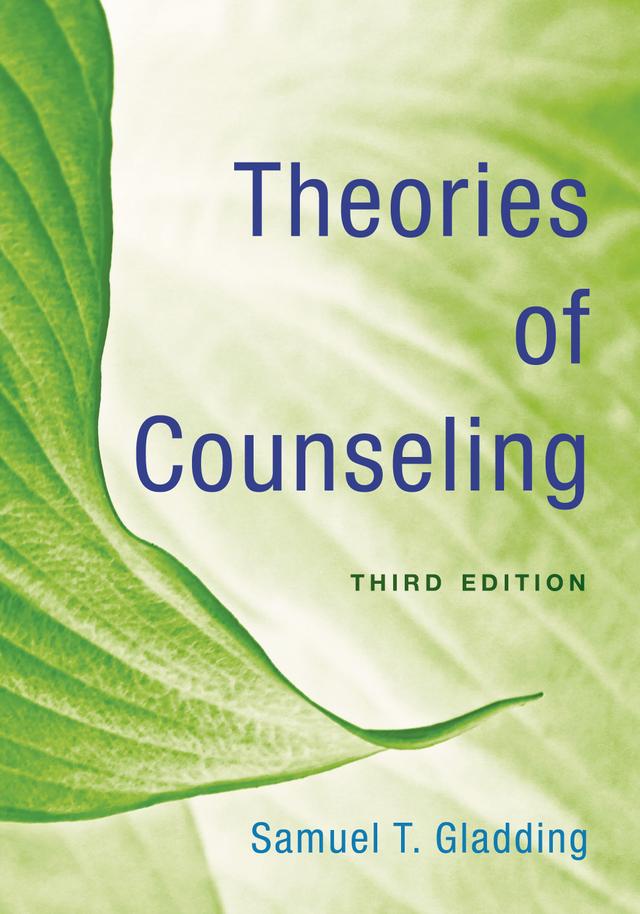 Theories of Counseling by Samuel T. Gladding