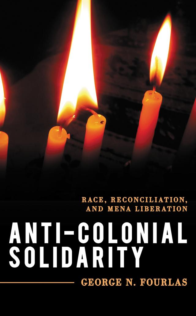 Anti-Colonial Solidarity by George N. Fourlas