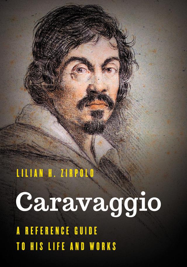 Caravaggio by Lilian H. Zirpolo