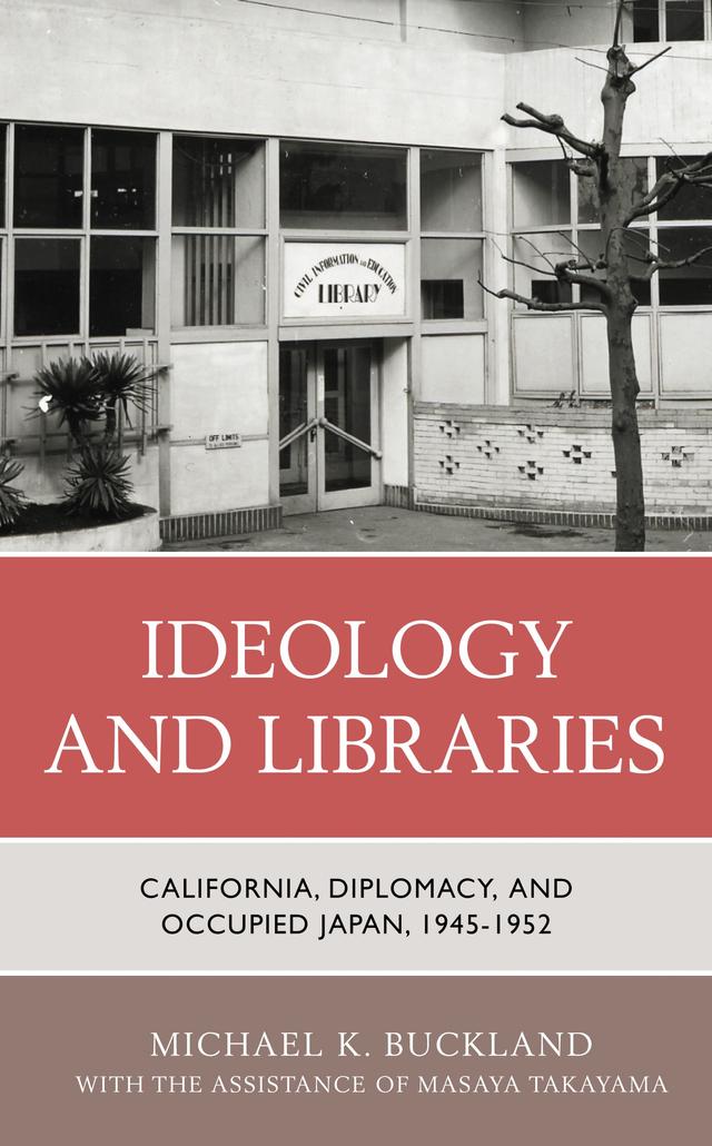Ideology and Libraries by Masaya Takayama, Michael K. Buckland