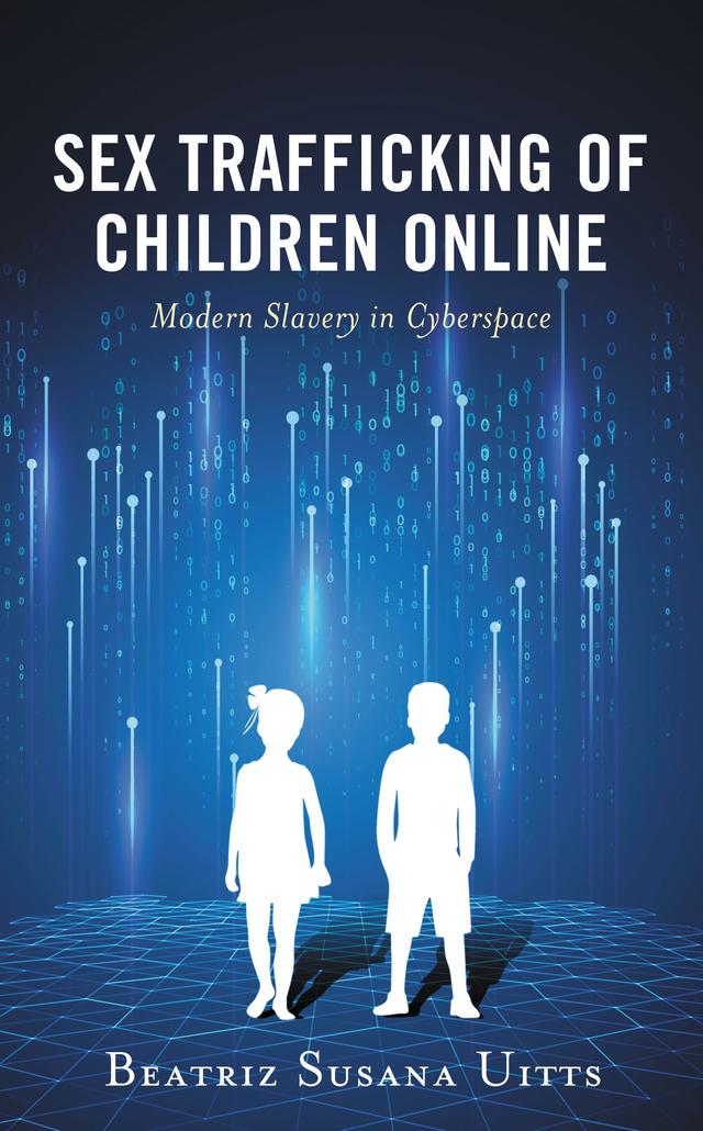 Sex Trafficking of Children Online by Beatriz Susana Uitts