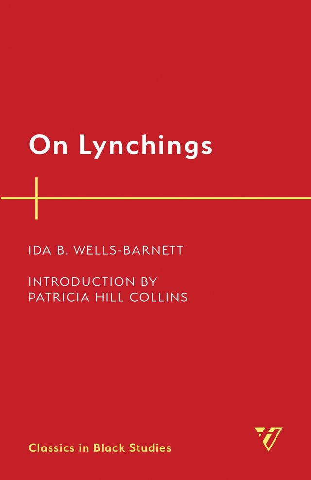 On Lynchings by Ida B. Wells-Barnett, Patricia Hill Collins