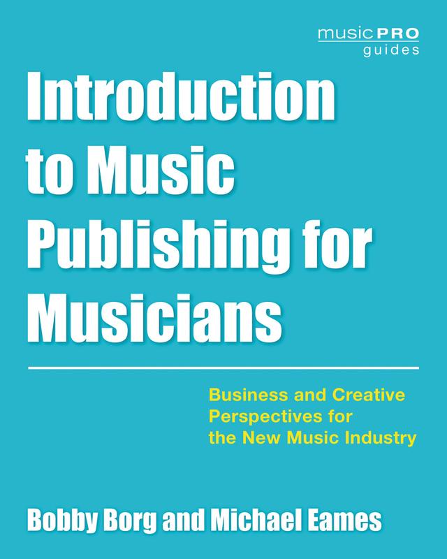 Introduction to Music Publishing for Musicians by 