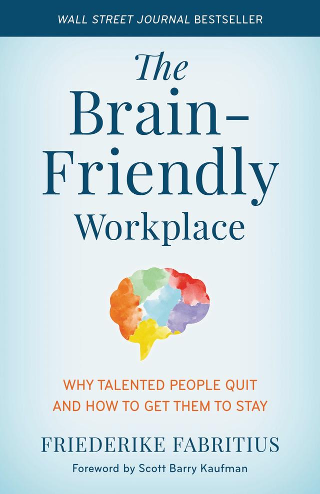 The Brain-Friendly Workplace by 
