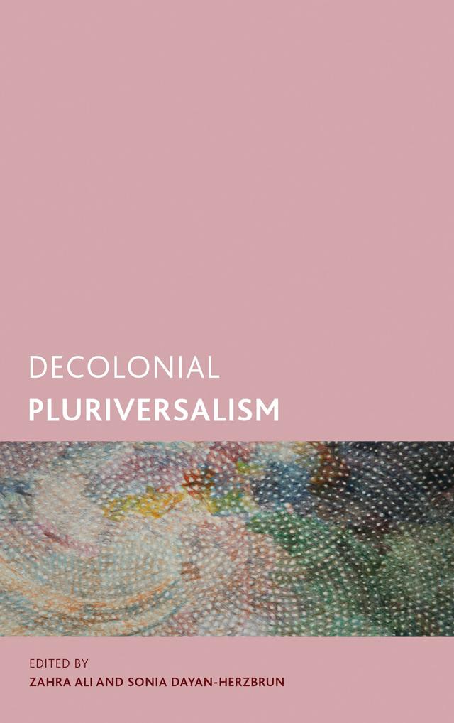 Decolonial Pluriversalism by 