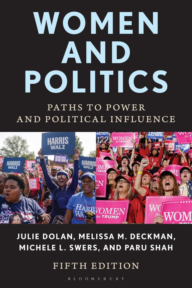 Women and Politics by Julie Dolan, Melissa M. Deckman, Michele L. Swers, Paru Shah