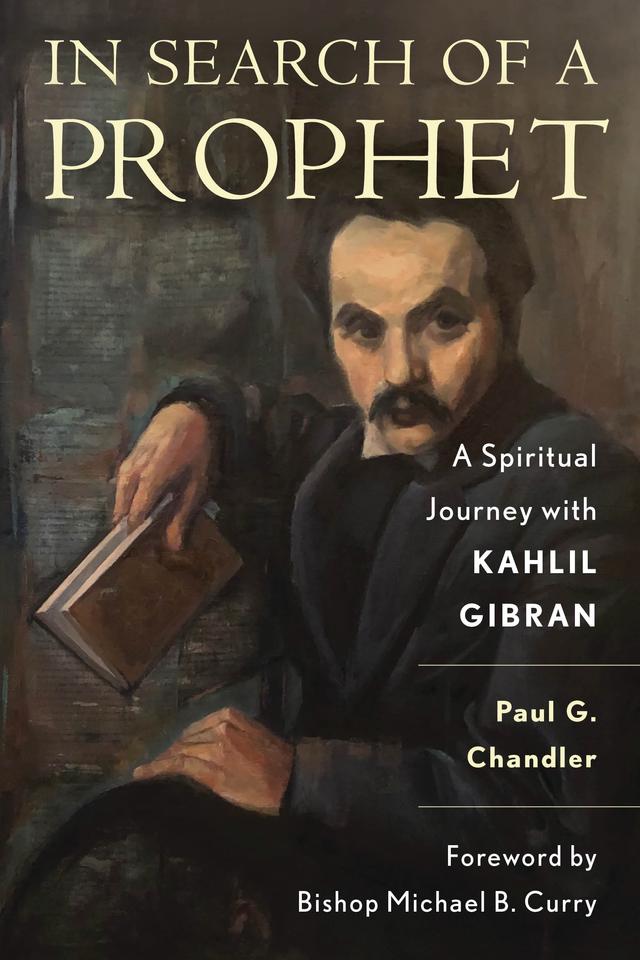 In Search of a Prophet by Bishop Michael B. Curry, Paul-Gordon Chandler