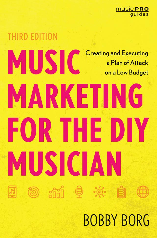 Music Marketing for the DIY Musician by 