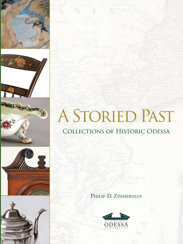 A Storied Past: Collections of the Historic Odessa by Philip Zimmerman