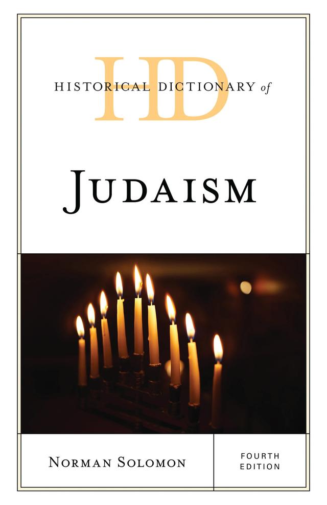 Historical Dictionary of Judaism by Norman Solomon