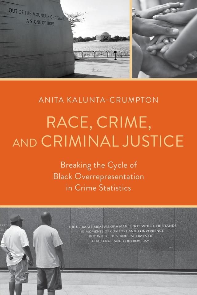 Race, Crime, and Criminal Justice by Anita Kalunta-Crumpton