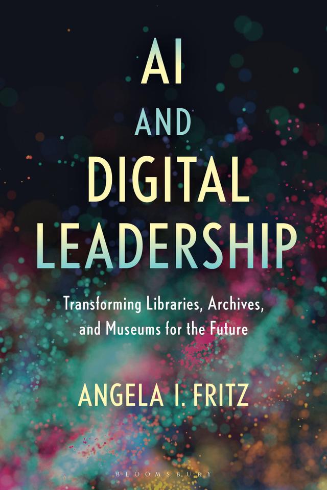 AI and Digital Leadership by Angela I. Fritz