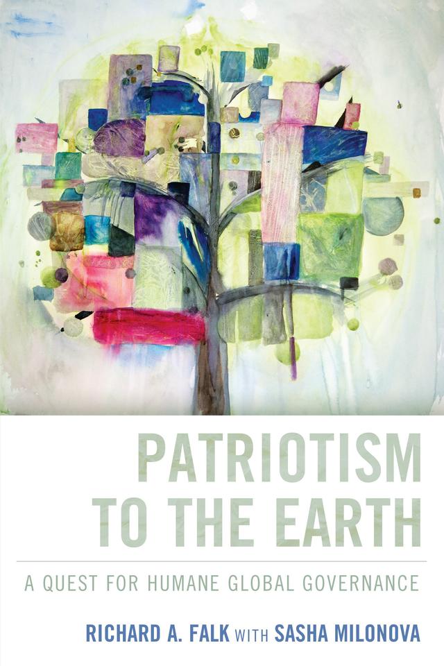 Patriotism to the Earth by Richard A. Falk, Sasha Milonova
