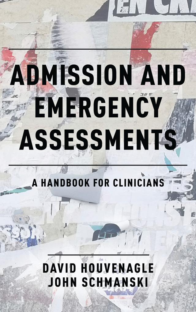 Admission and Emergency Assessments by David Houvenagle, John Schmanski