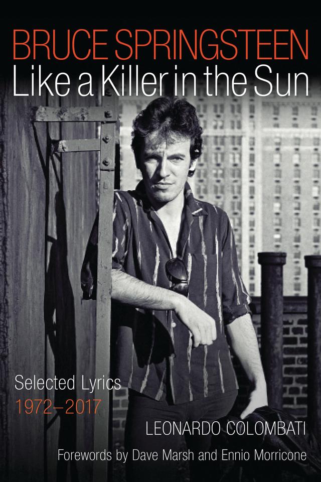 Bruce Springsteen: Like a Killer in the Sun by 