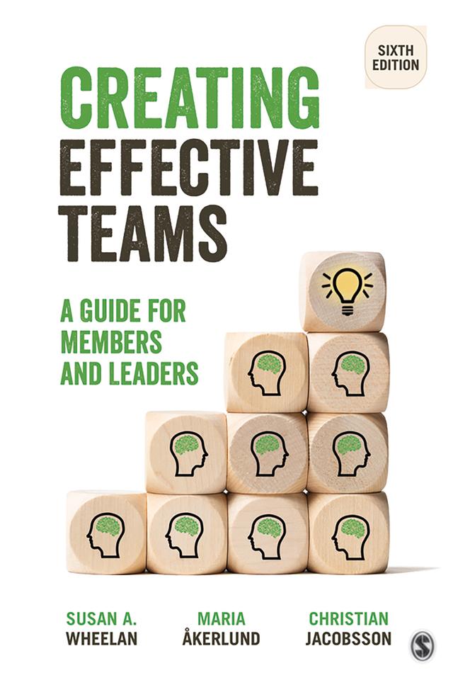 Creating Effective Teams by Susan A. Wheelan