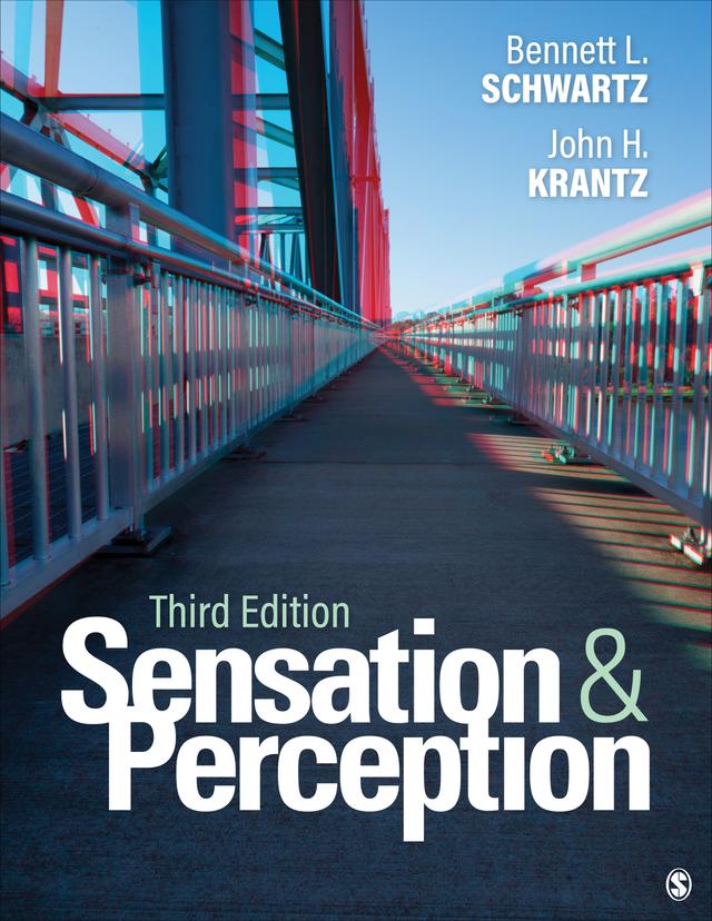 Sensation and Perception by Bennett L. Schwartz