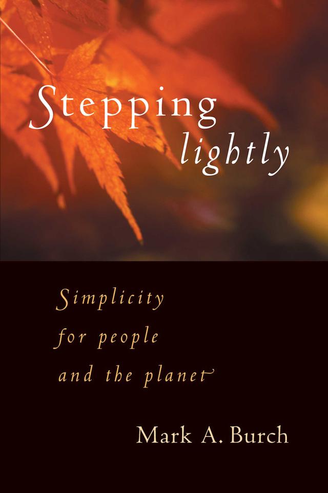 Stepping Lightly by Mark A. Burch
