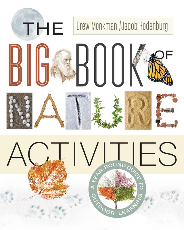 The Big Book of Nature Activities by Drew Monkman, Jacob Rodenburg