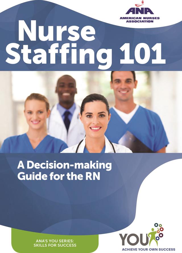 Nurse Staffing 101 by Lauri Lineweaver
