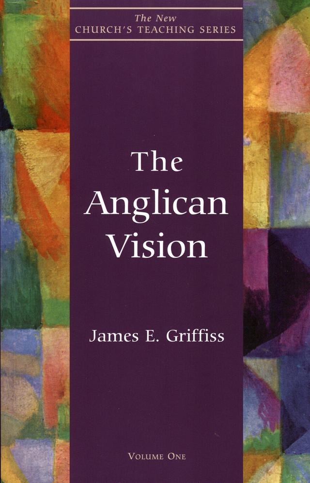 Anglican Vision by James E. Griffiss