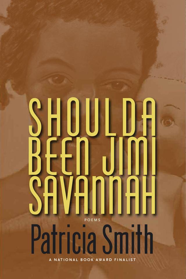 Shoulda Been Jimi Savannah by Patricia Smith