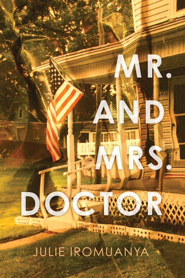 Mr. and Mrs. Doctor by Julie Iromuanya
