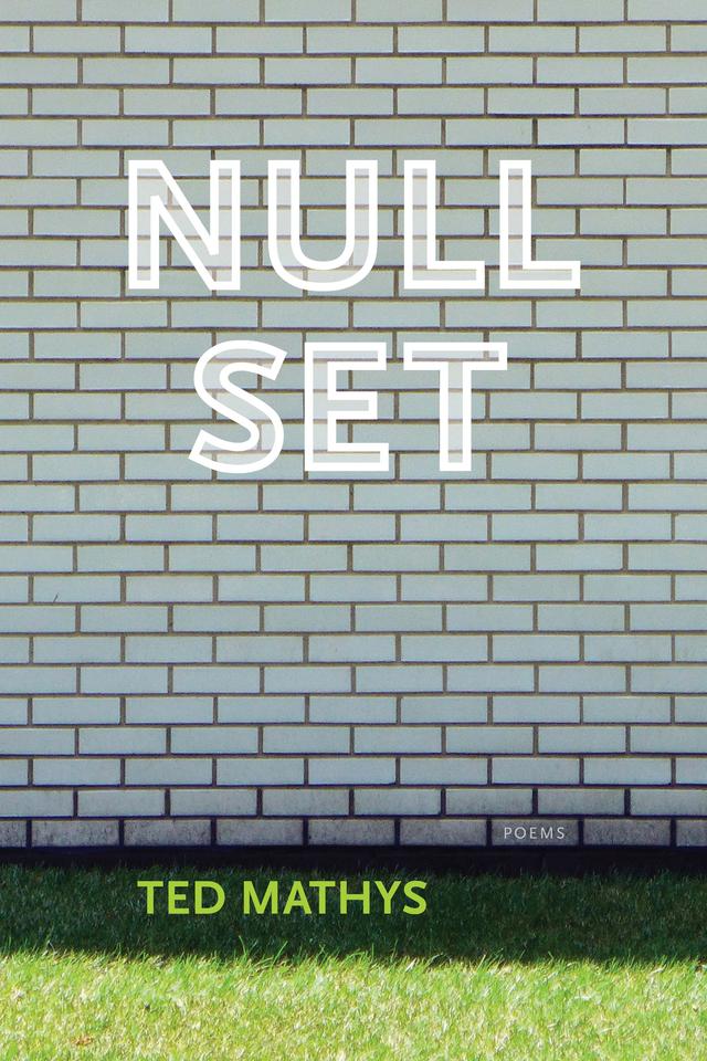 Null Set by Ted Mathys
