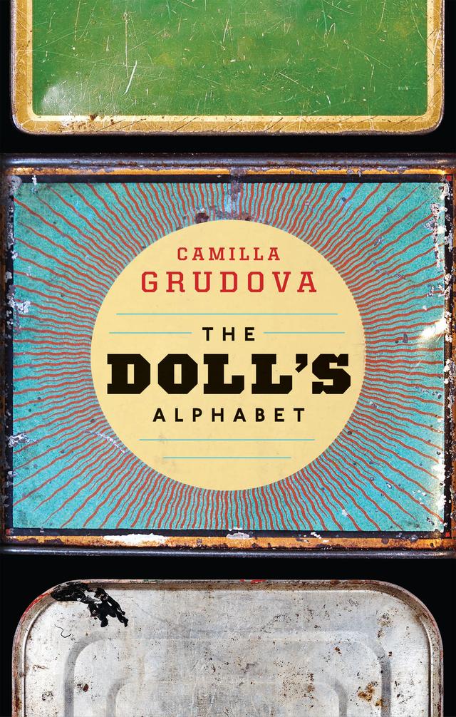 The Doll's Alphabet by Camilla Grudova