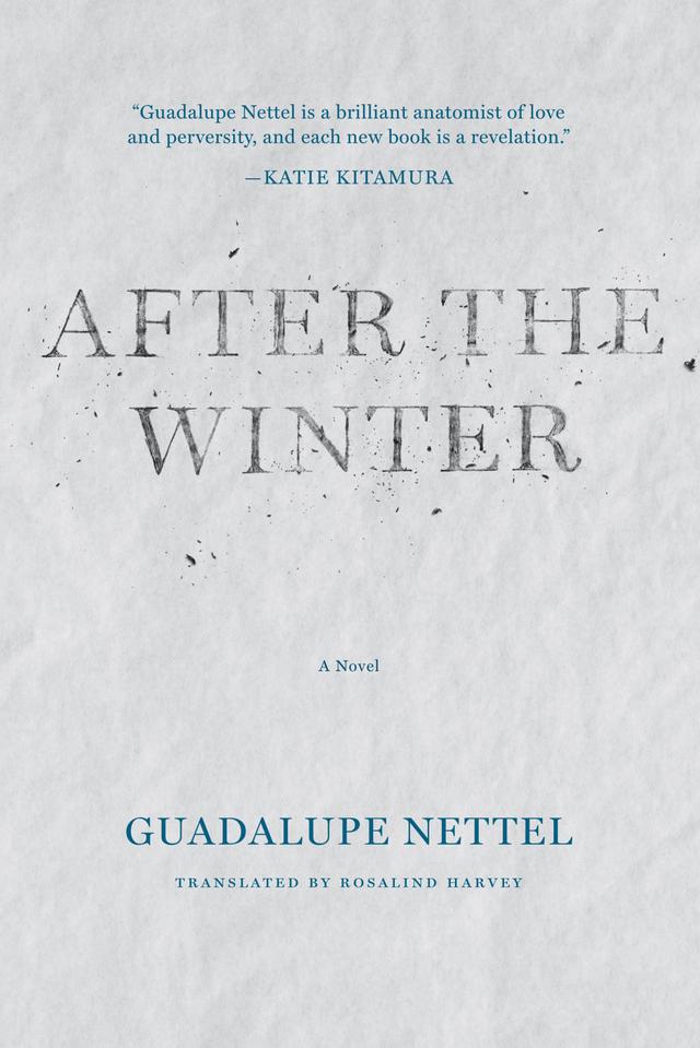 After the Winter by Guadalupe Nettel, Rosalind Harvey