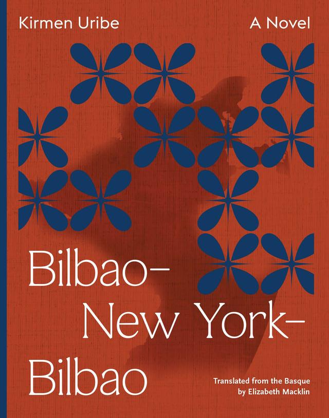 Bilbao–New York–Bilbao by Elizabeth Macklin, Kirmen Uribe