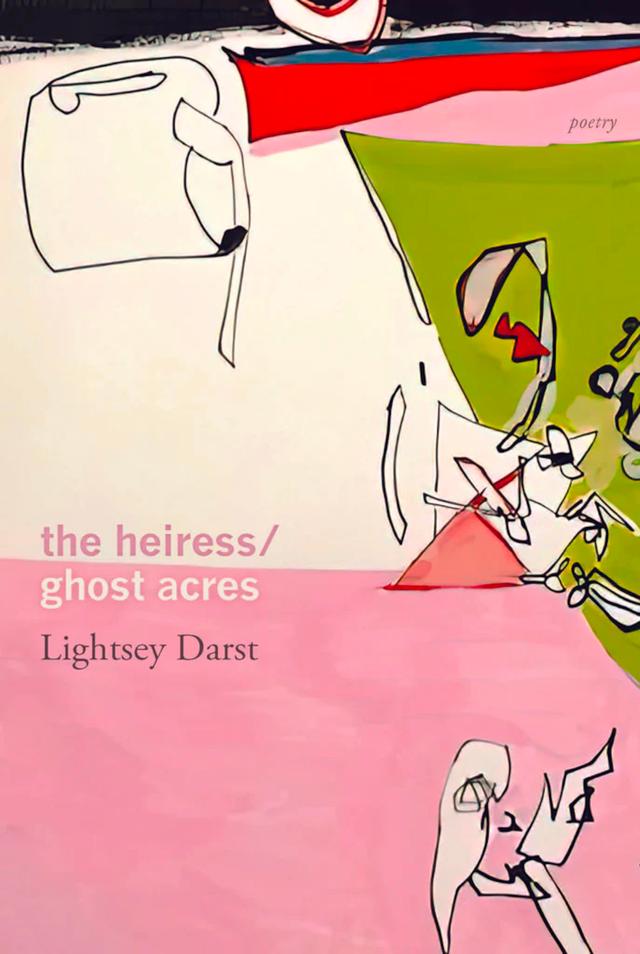 The Heiress/Ghost Acres by Lightsey Darst