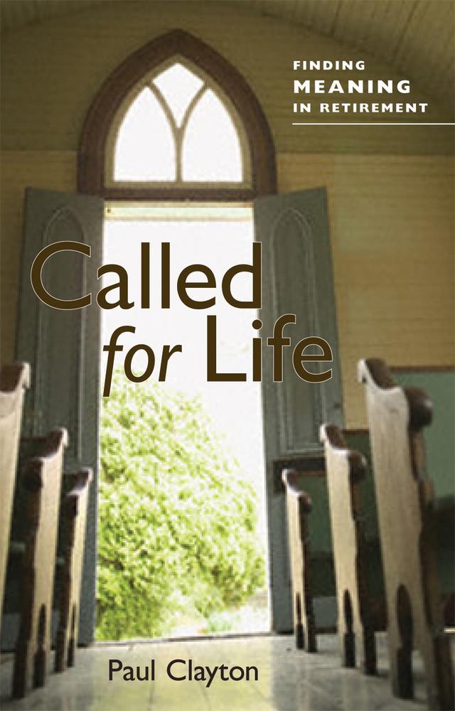 Called for Life by Paul C. Clayton