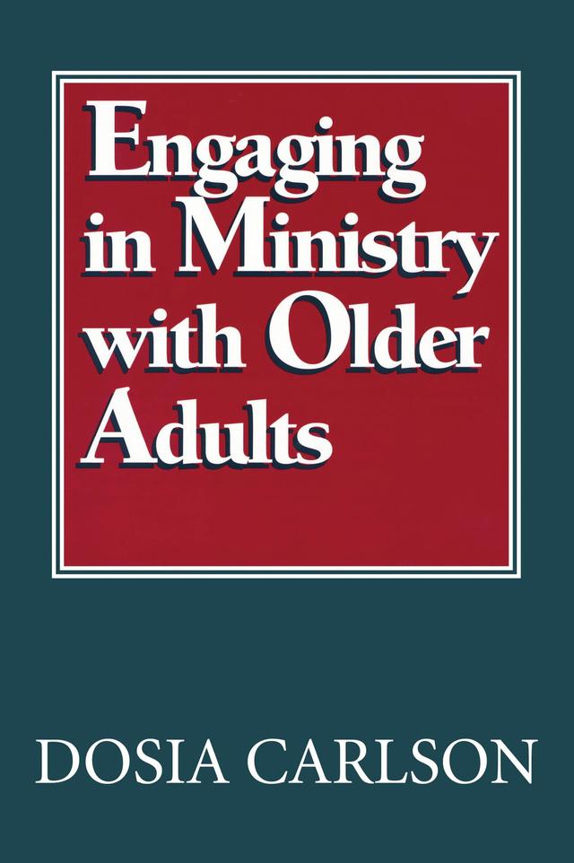 Engaging in Ministry with Older Adults by 