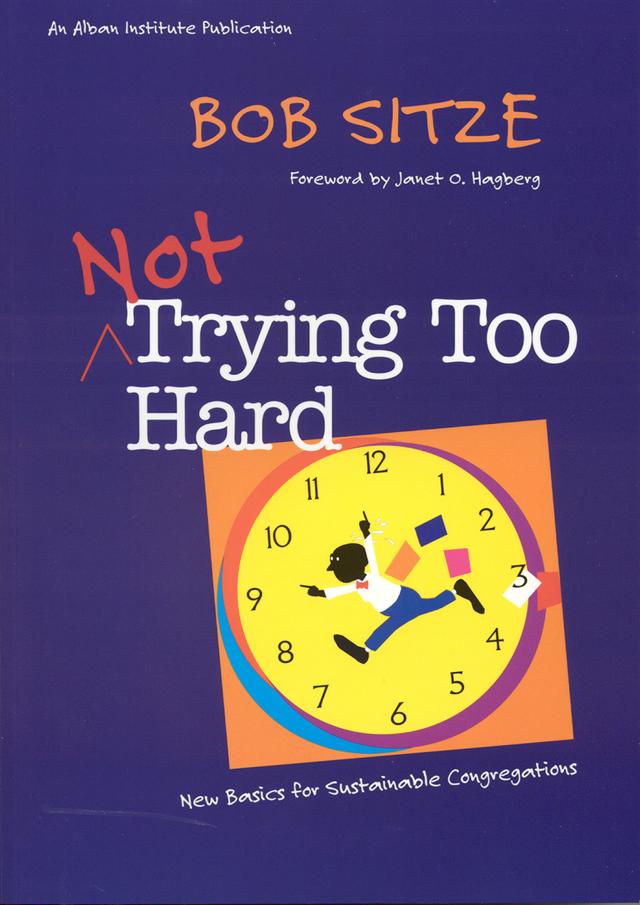 Not Trying Too Hard by Bob Sitze