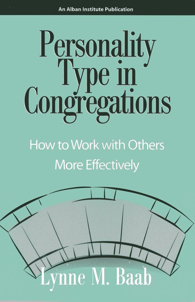 Personality Type in Congregations by Lynne M. Baab