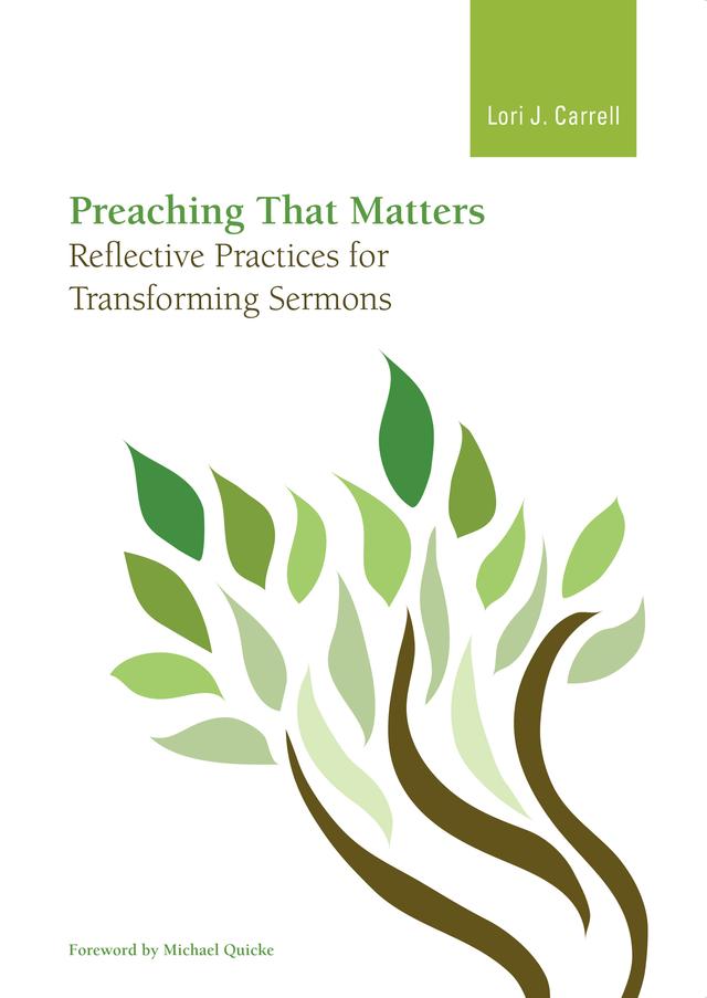 Preaching that Matters by Lori J. Carrell