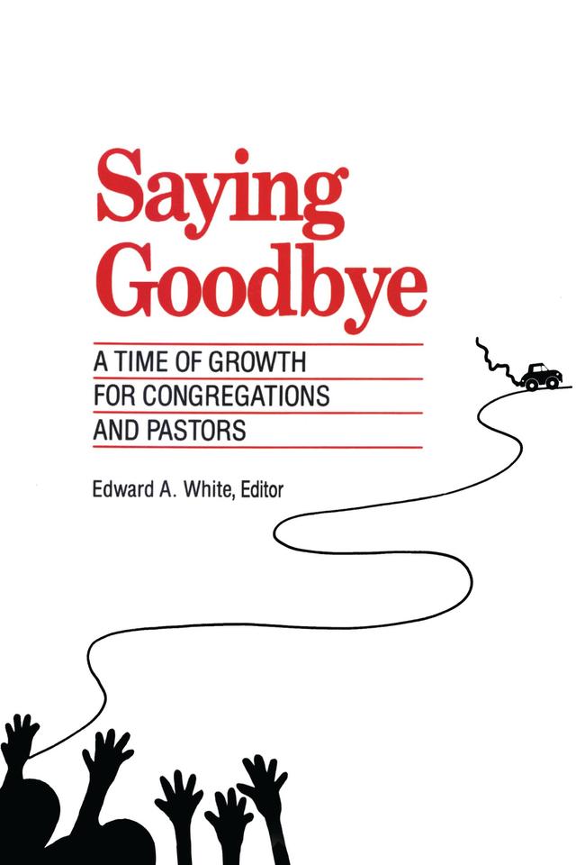 Saying Goodbye by Edward A. White